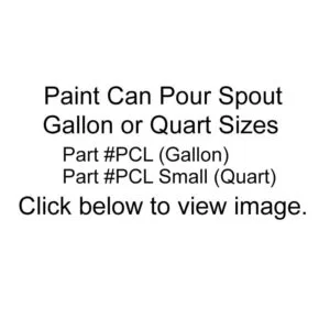 Paint can pour spout part numbers for quart and gallon sizes.